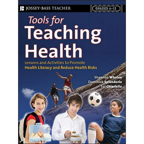 Tools for Teaching Health: Interactive Strategies to Promote Health Literacy and Life Skills in Adolescents and Young Ad, (Paperback)