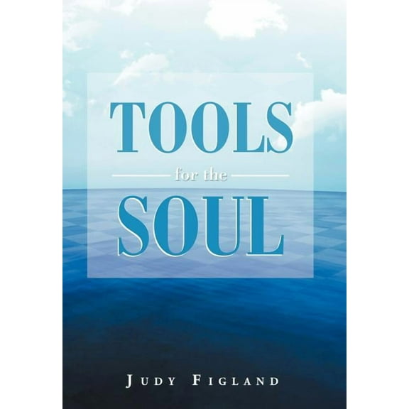 Tools for the Soul (Hardcover)