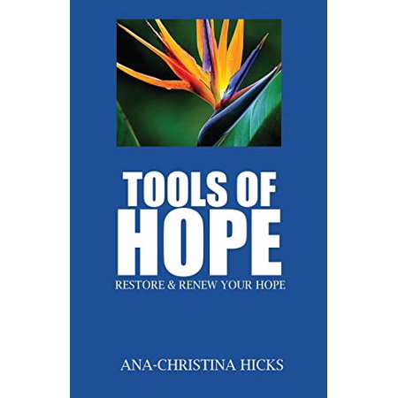 Pre-Owned Tools of Hope: Restore and Renew Your Hope (Paperback) 1086428501 9781086428506