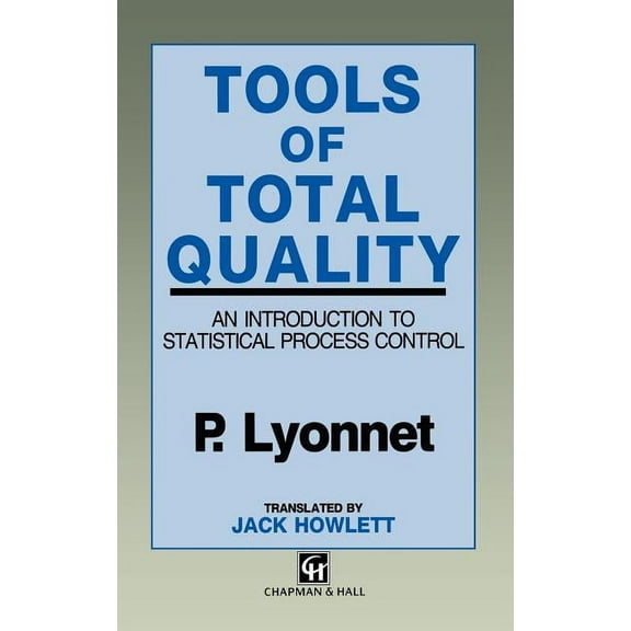 Tools of Total Quality: An Introduction to Statistical Process Control, (Paperback)