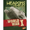 thumbnail image 1 of Pre-Owned Weapons and Vehicles of World War I (Hardcover) 1491440953 9781491440957, 1 of 1