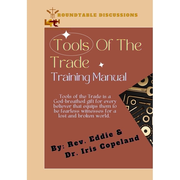 Tools of the Trade Training Manual (Paperback) by Eddie Copeland D Iris Tull Copeland