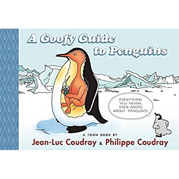 Pre-Owned A Goofy Guide to Penguins: Toon Level 1 (Hardcover) 1935179969 9781935179962