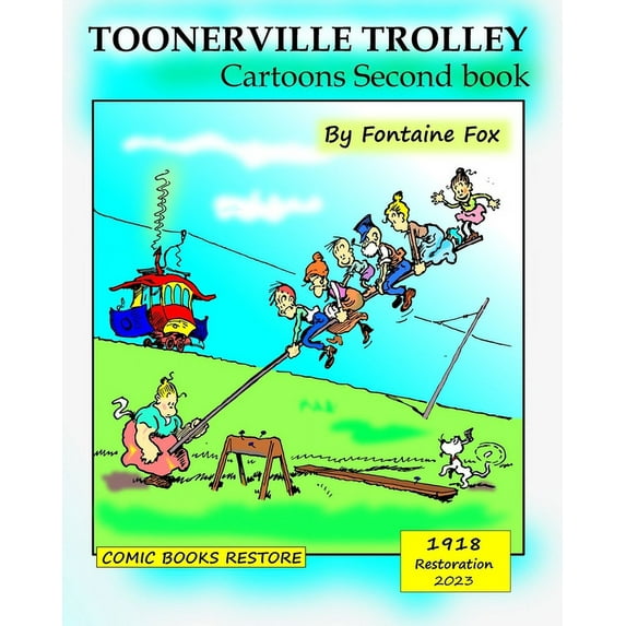 Toonerville Trolley: Cartoons Second Book, edition 1918, (Paperback)