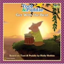 Pre-Owned Toot and Puddle: Get with the Beat! (Paperback) 1426304846 9781426304842