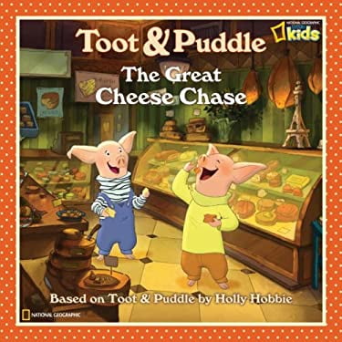 Pre-Owned Toot and Puddle: the Great Cheese Chase (Paperback) 9781426302237