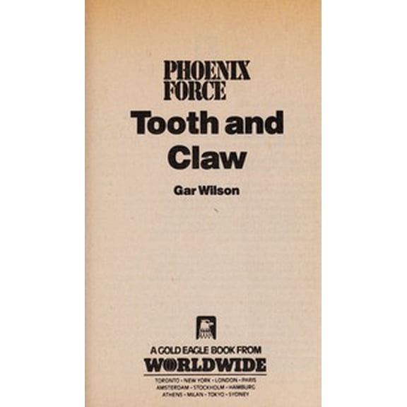 Pre-Owned Tooth And Claw (Phoenix Force) (Mass Market Paperback) 0373613202 9780373613205