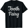 thumbnail image 1 of Tooth Fairy Costume T-Shirt Halloween Tooth Party T-Shirt Men women T-shirt black, gift. Sizes: S, M,L, XL, 2XL, 3XL, 4XL, 1 of 4
