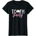 thumbnail image 1 of Tooth Fairy | Dentist T-Shirt, 1 of 3