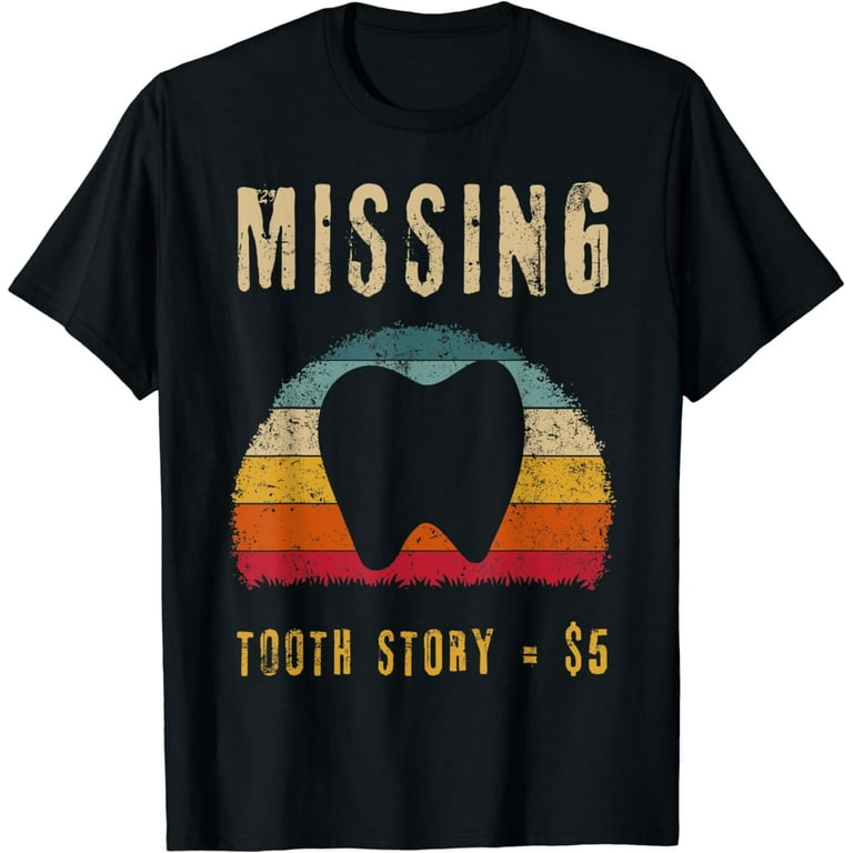 Tooth Fairy Funny T-Shirt Tooth Fairy Funny T-Shirt