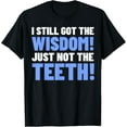 thumbnail image 1 of Tooth Removal Gifts & Funny Wisdom Teeth T-Shirt, 1 of 5