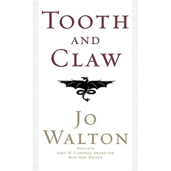 Pre-Owned Tooth and Claw, 9780765319517, 0765319519, Paperback, First Edition edition