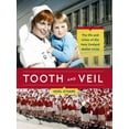 thumbnail image 1 of Tooth and Veil : The life and times of the New Zealand dental nurse (Edition 1) (Paperback), 1 of 1