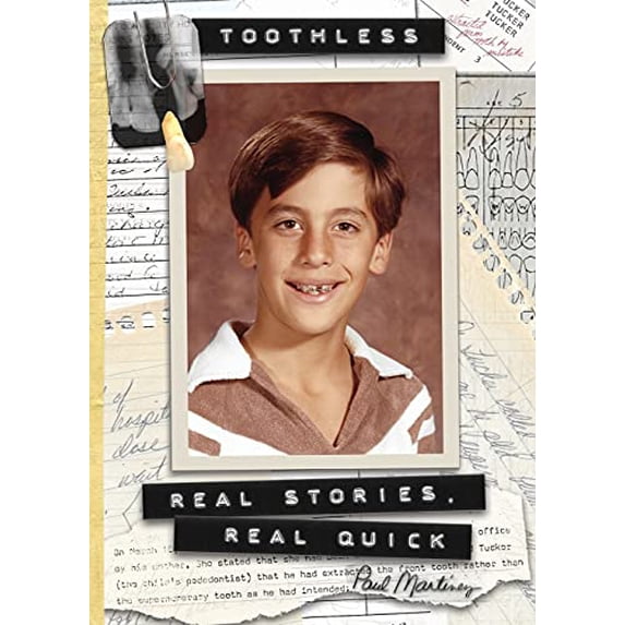 Pre-Owned Toothless: Real Stories, Real Quick (Paperback) 1737455358 9781737455356