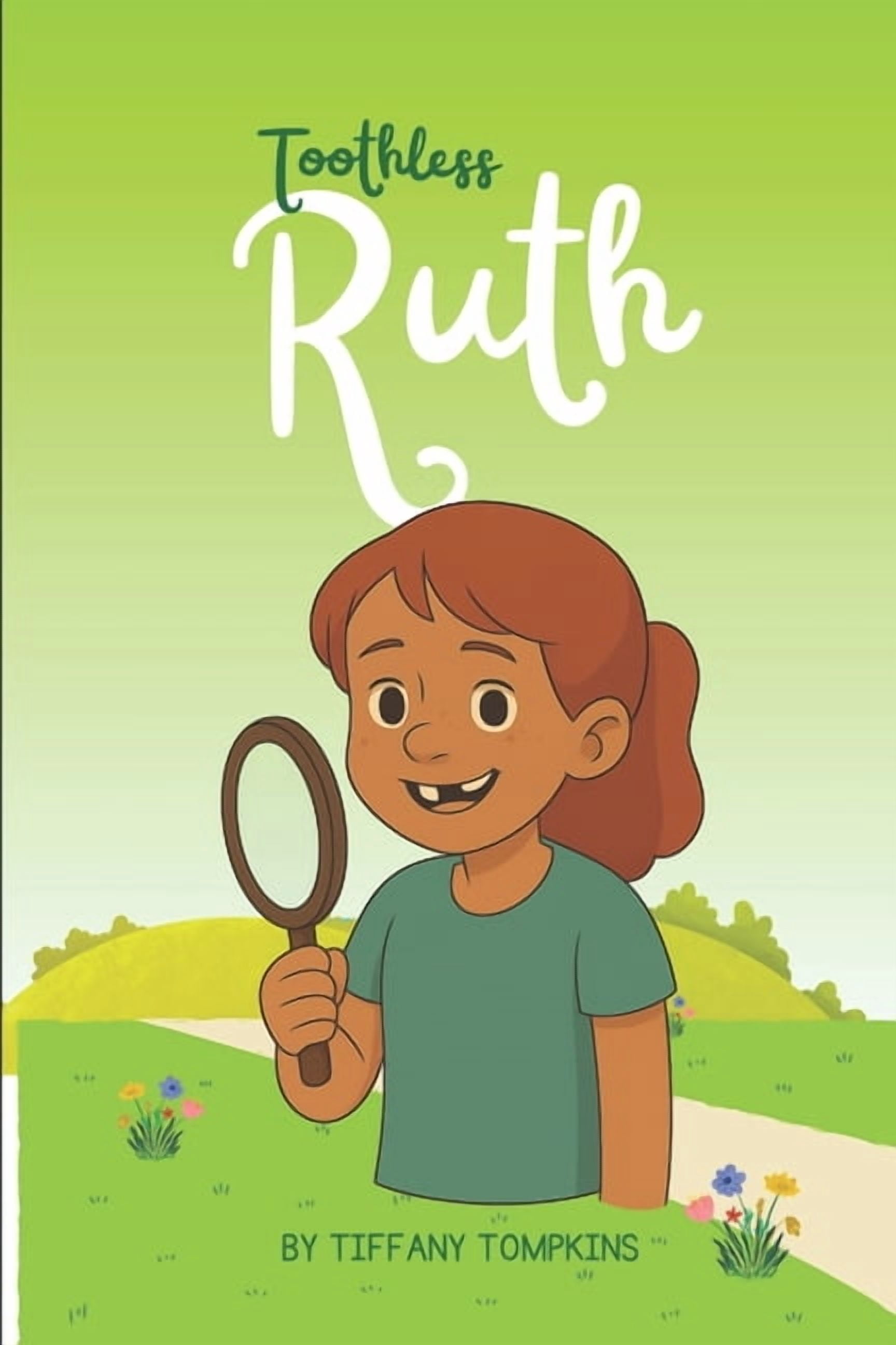 Toothless Ruth, (Paperback)