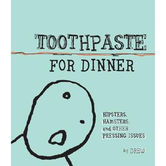 Toothpaste for Dinner (Paperback)