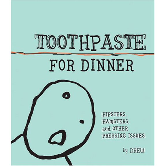 Pre-Owned Toothpaste for Dinner (Paperback) 1581807864 9781581807868