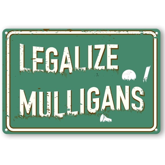 Toothsome Studios Legalize Mulligans 12" x 8" Funny Tin Sign Golf Accessory Clubhouse Decor Man Cave Sports Bar Wall Art