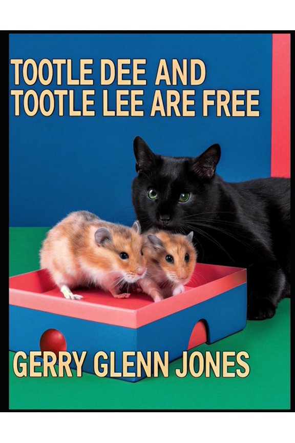 Tootle Dee and Tootle Lee are Free, (Paperback)