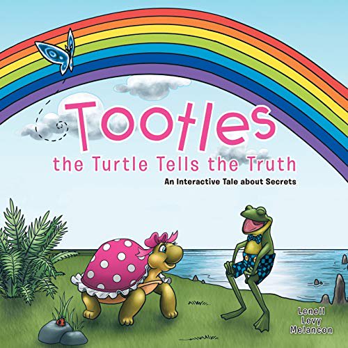 Pre-Owned Tootles the Turtle Tells the Truth: An Interactive Tale about Secrets (Paperback) 1452579008 9781452579009