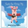 thumbnail image 1 of Toots the Flying Pig, (Hardcover), 1 of 1