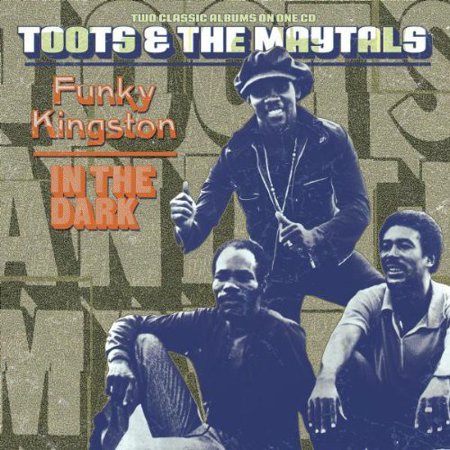 Toots & the Maytals - Funky Kingston / in the Dark - Music & Performance - CD