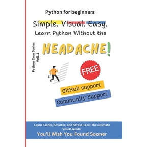 Top 1% Python Developer Python for Beginners: Master the Basics of Python with Easy-to-Follow Visuals and get started quickly, Book 1, (Paperback)
