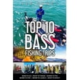 thumbnail image 1 of Top 10 Bass Fishing Trips: When to Go - What to Throw - Where to Fish - Where to Stay - Where to (Paperback) by Lee Sandt, 1 of 1