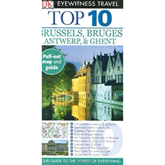 Pre-Owned Top 10 Brussels & Bruges, Antwerp & Ghent [With Pull-Out Map] (Paperback) 075663234X 9780756632342