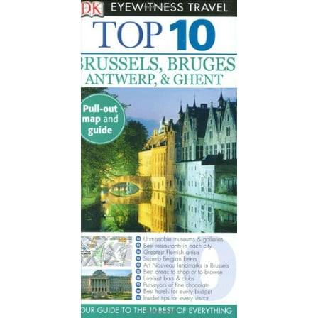 Pre-Owned Top 10 Brussels & Bruges, Antwerp & Ghent [With Pull-Out Map] (Paperback) 075663234X 9780756632342