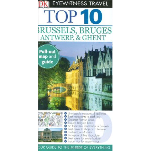 Pre-Owned Top 10 Brussels & Bruges, Antwerp & Ghent [With Pull-Out Map] (Paperback) 075663234X 9780756632342