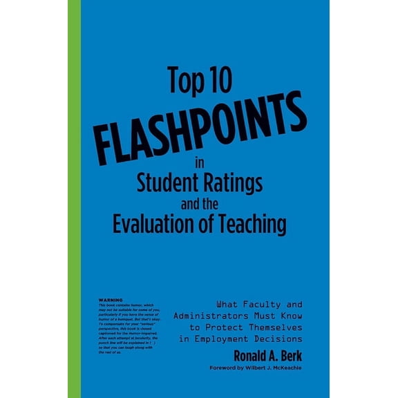 Top 10 Flashpoints in Student Ratings and the Evaluation of Teaching: What Faculty and Administrators Must Know to Prote, (Hardcover)