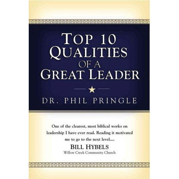 Top 10 Qualities of a Great Leader