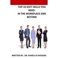 thumbnail image 1 of Top 10 Soft Skills You Need : In the Workplace and Beyond, 1 of 1