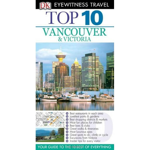 Pre-Owned Top 10 Vancouver & Victoria [With Map] (Paperback) 0756660505 9780756660505