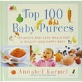 thumbnail image 1 of Pre-Owned Top 100 Baby Purees: Top 100 Baby Purees (Hardcover) 0743289579 9780743289573, 1 of 1