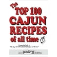 thumbnail image 1 of The Top 100 Cajun Recipes of All Time (Paperback), 1 of 2