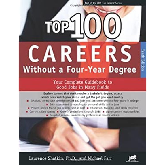 Pre-Owned Top 100 Careers Without a Four-Year Degree: Your Complete Guidebook to Good Jobs in Many Fields (Paperback) 1593577842 9781593577841