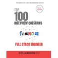 thumbnail image 1 of Top 100 Interview Questions: Technology  Top 100 Full Stack Engineer Interview questions: Fully Solved: Handle Front-to-Back Questions With Confidence, (Paperback), 1 of 1