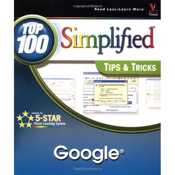 Pre-Owned Google: Top 100 Simplified Tips & Tricks (Paperback) 0764576976 9780764576973