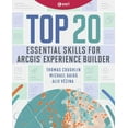 thumbnail image 1 of Top 20 Essential Skills Top 20 Essential Skills for ArcGIS Experience Builder, (Paperback), 1 of 1