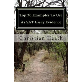 Top 30 Examples To Use As SAT Essay Evidence