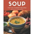 thumbnail image 1 of Top 350 Yummy Soup Recipes: A Yummy Soup Cookbook for All Generation, (Paperback), 1 of 1