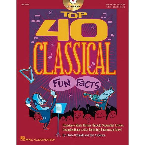 Top 40 Classical Fun Facts: Experience Music History Through Articles, Dramatizations, Active Listening, Puzzles and More! (Other)