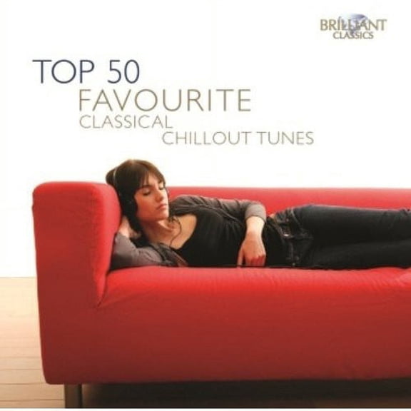 Top 50 Favourite Classical Chillout Tunes / Var - Top 50 Favourite Classical Chillout Tunes / Various - CD