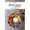 thumbnail image 1 of Top 50 Instant Vortex Air Fryer Recipes: Quick And Healthy Recipes To Cook In The Instant Vortex Air fryer, 1 of 1