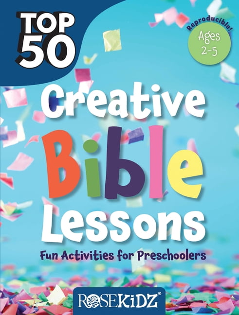 Top 50 Top 50 Creative Bible Lessons Preschool: Fun Activities for Preschoolers, (Paperback)