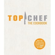 Top Chef the Cookbook Hardcover