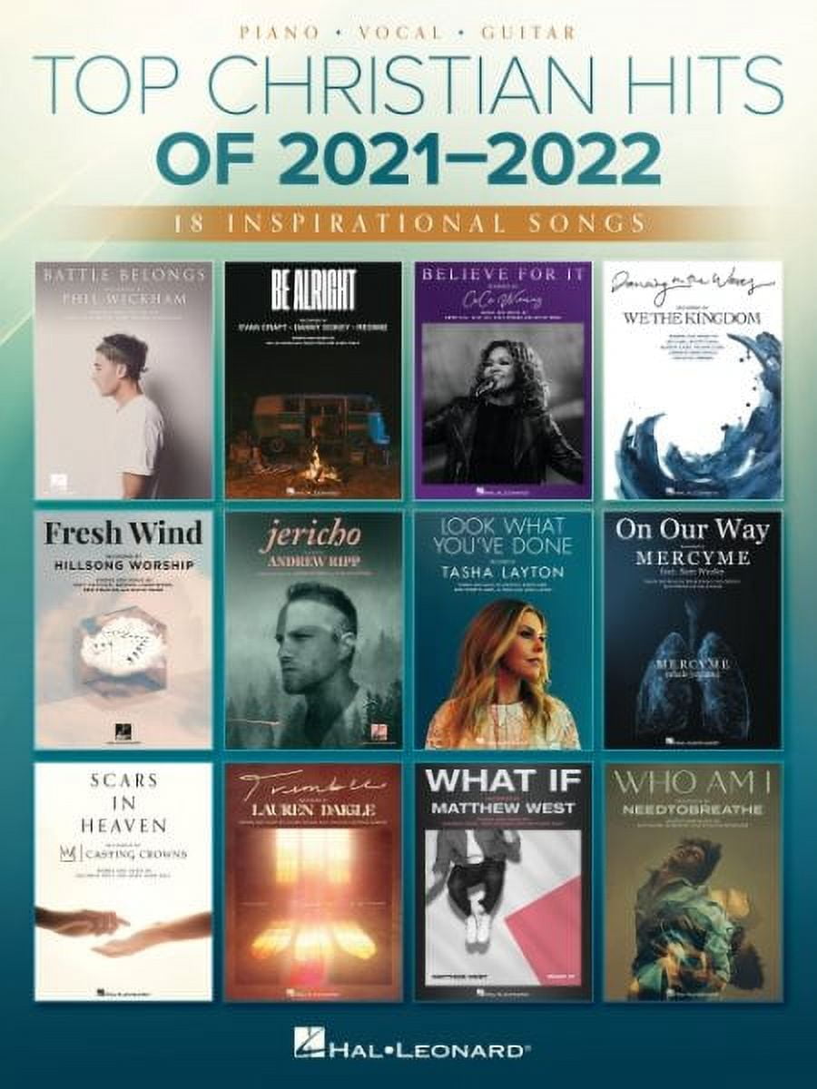 Top Christian Hits of 2021-2022 : 18 Inspirational Songs Arranged for Piano/Vocal/Guitar