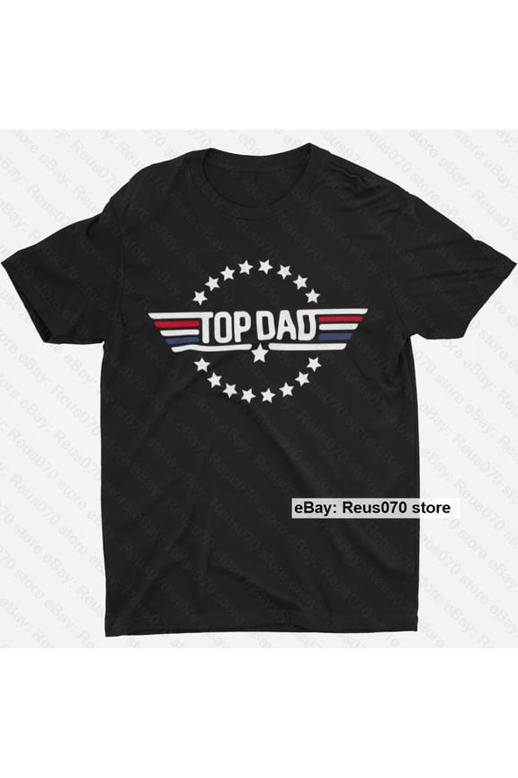 Top Dad Shirt From Daughter Son Gift Best Dad Number One Dad T-shirt Birthday